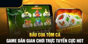 Game dân gian chơi trực tuyến cực hot