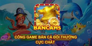 Giới thiệu những nét đặc biệt trong bắn cá H5